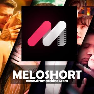 Meloshort – premium con todos los episodios libres para ver , unico pago para siempre